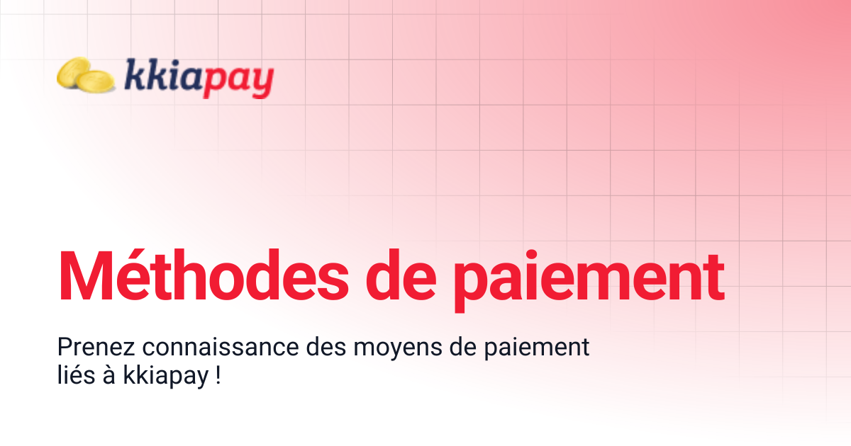 Méthodes de paiement | KKIAPAY